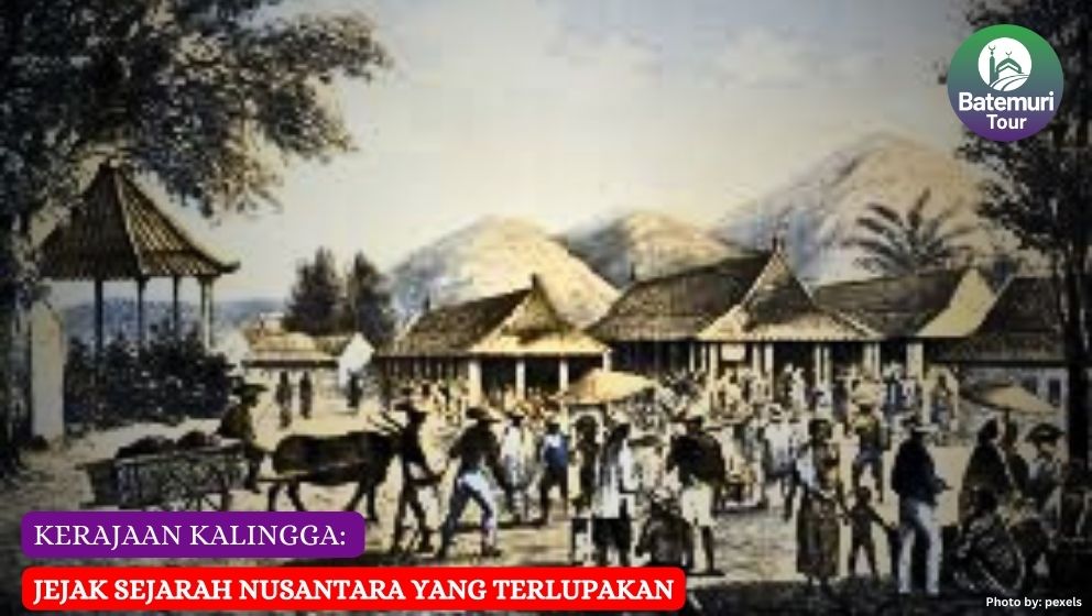 Kerajaan Kalingga: Jejak Sejarah Nusantara yang Terlupakan